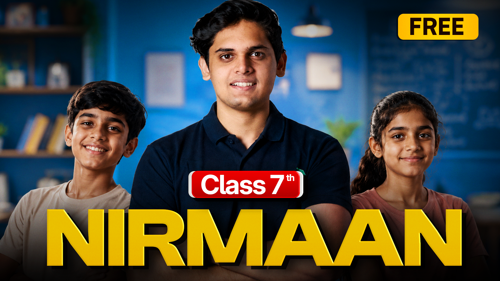 NIRMAAN : CLASS 7 2026-27